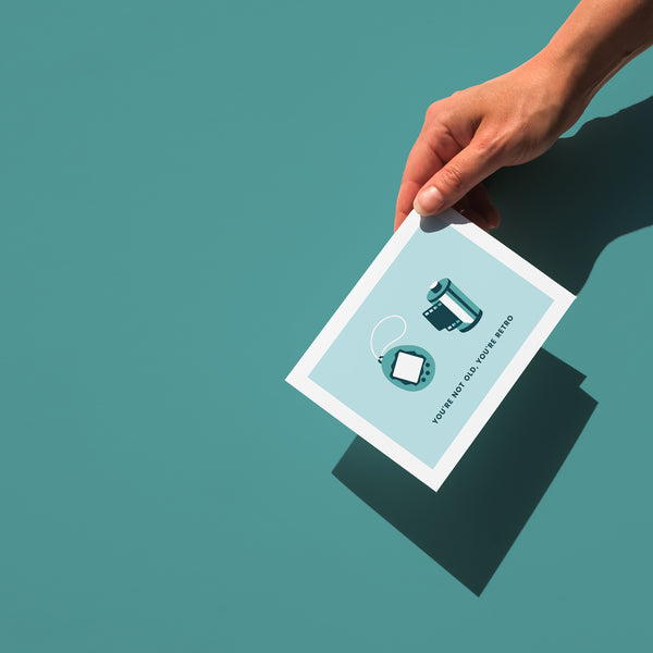 You're not Old, You're Retro Card