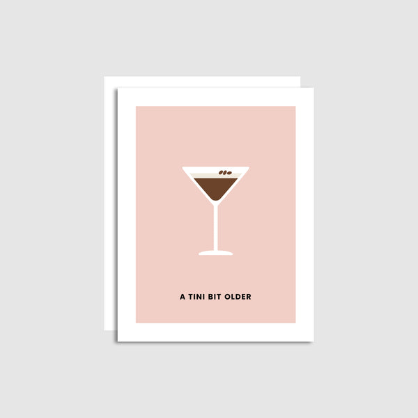 A Tini Bit Older Card