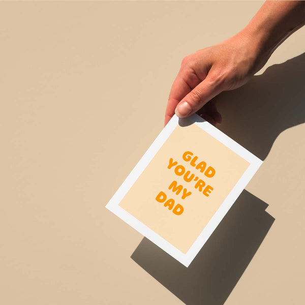Glad You're My Dad Card