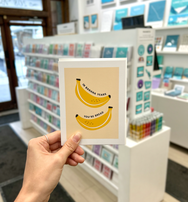 In Banana Years, You're Bread Card