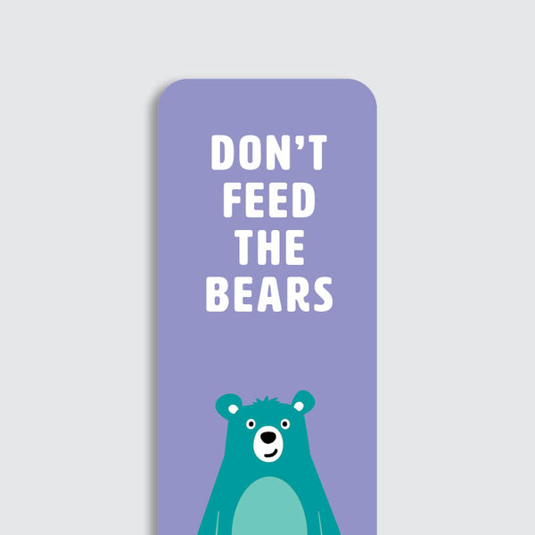 Bookmark - Don't Feed The Bears Purple