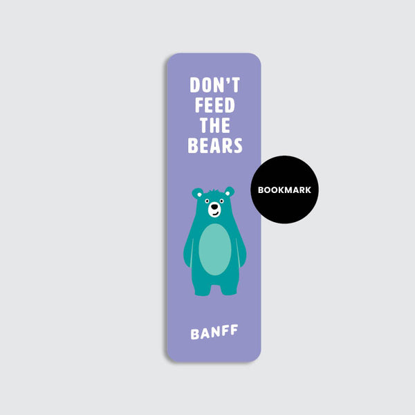 Bookmark - Don't Feed The Bears Purple